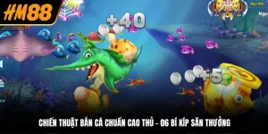 chiến thuật bắn cá