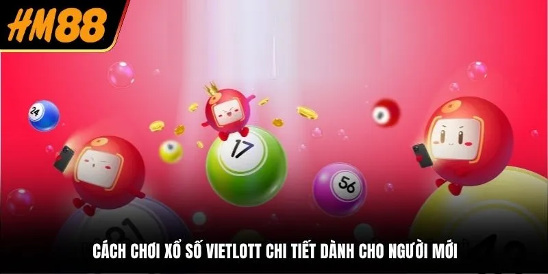 cách chơi xổ số vietlot